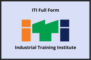 Full form of ITI