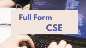 Full Form of CSE